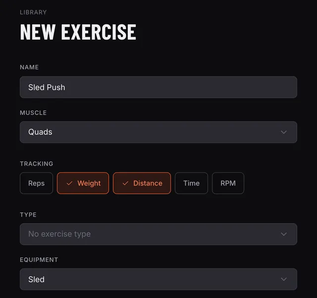 The New exercise form filled in for a sled push: Quads, tracking weight and distance, with a sled